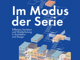 Buchcover „Im Modus der Serie“ mit isometrischen Illustrationen von modularen Häusern auf blauem Hintergrund.
